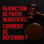 Alerte injonction de payer : visuel représentant un juge et un tampon rouge symbolisant le risque de condamnation injuste, à destination des particuliers.